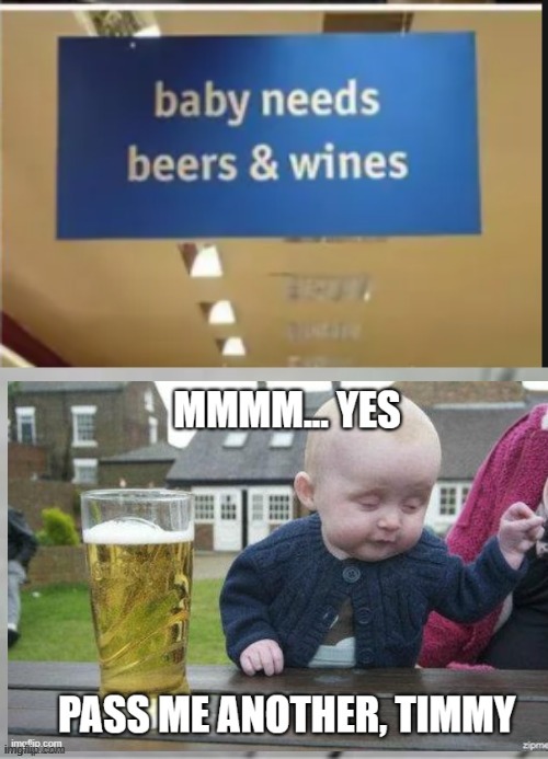 bAbY gUesS wHaT iM DRUUUUUUUUUUNKnknknknk | image tagged in baby,drunk baby,drunk,funny meme | made w/ Imgflip meme maker