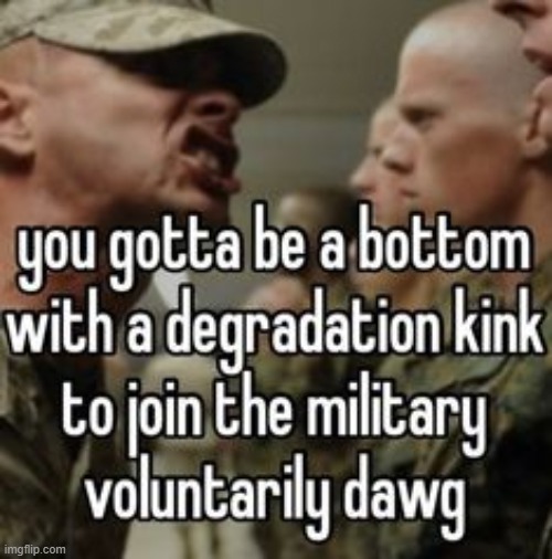 Oh hey I can join the military voluntarily | made w/ Imgflip meme maker