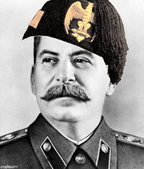 Stalin!!!! Whats your doing!!!!! | image tagged in fascism | made w/ Imgflip meme maker