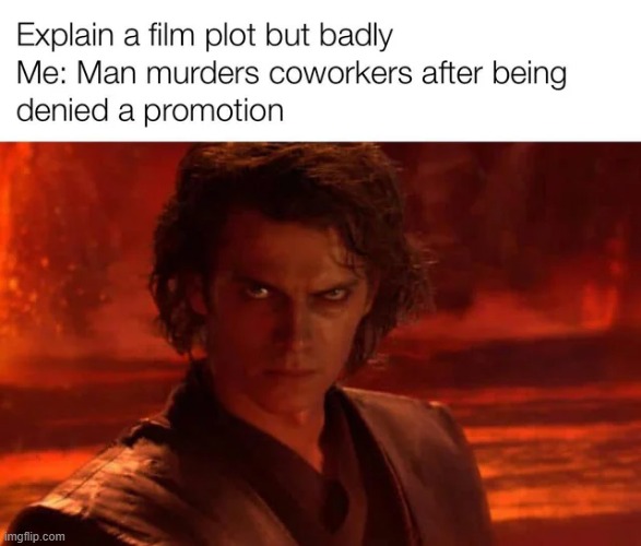 Revenge of the Sith | image tagged in star wars | made w/ Imgflip meme maker