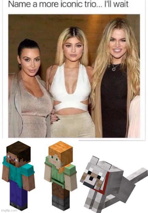 i am never searching up "alex minecraft" ever again :'( | image tagged in name a more iconic trio,blank white template,minecraft,minecraft steve | made w/ Imgflip meme maker