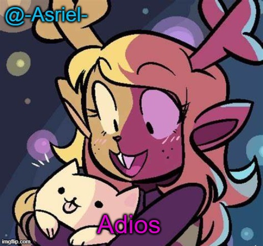 audios chat | Adios | image tagged in asriel's noelle temp | made w/ Imgflip meme maker