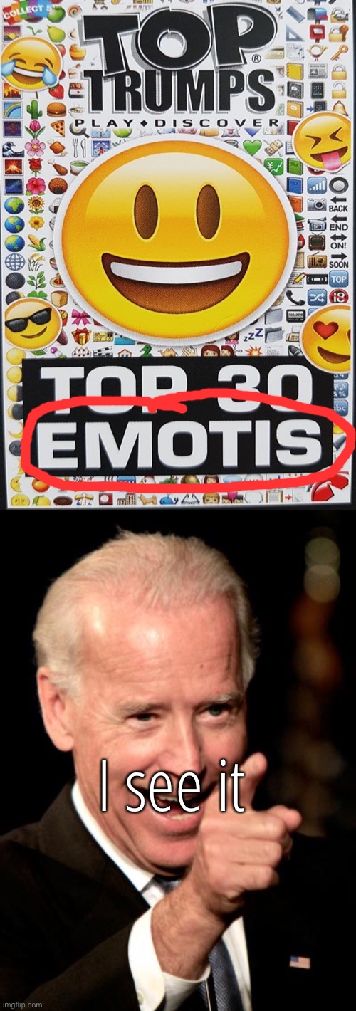 I see it | image tagged in memes,smilin biden | made w/ Imgflip meme maker