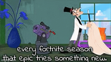 Fortnite season's be just like this meme. - Imgflip