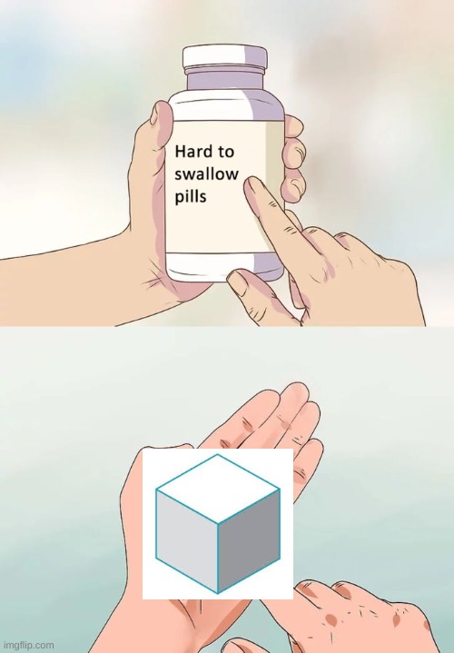 this will not go down easily | image tagged in memes,hard to swallow pills | made w/ Imgflip meme maker