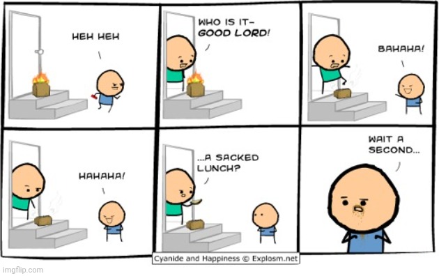 Lunch | image tagged in cyanide and happiness,fire,lunch,comics,comics/cartoons,bag | made w/ Imgflip meme maker
