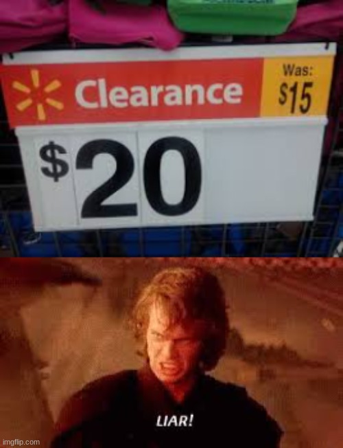 ¨Clearance¨ | image tagged in anakin liar,you had one job,you had one job just the one,lol so funny,funny,lol | made w/ Imgflip meme maker