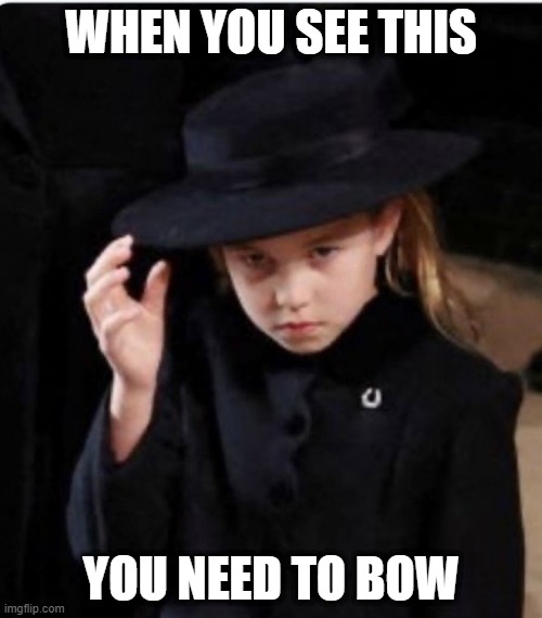 Girl Boss | WHEN YOU SEE THIS; YOU NEED TO BOW | image tagged in girl boss | made w/ Imgflip meme maker