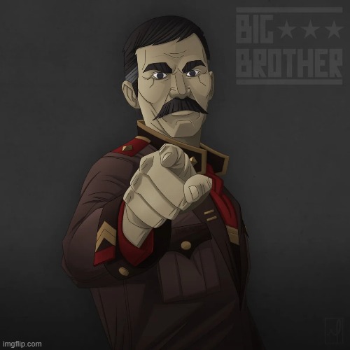 Big Brother Wants You | image tagged in rmk | made w/ Imgflip meme maker