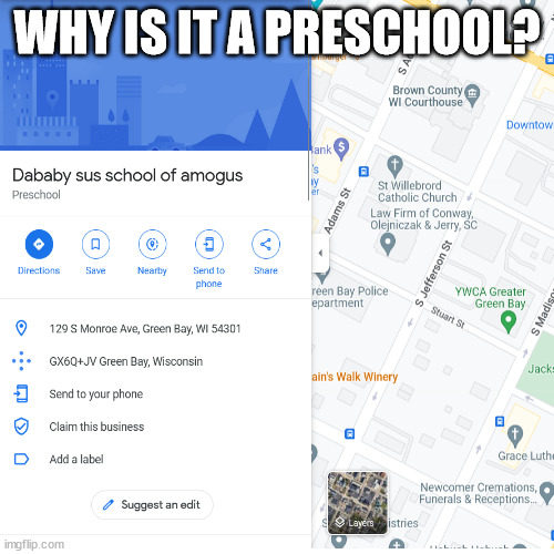 there are to many dababy schools | WHY IS IT A PRESCHOOL? | image tagged in not funny | made w/ Imgflip meme maker