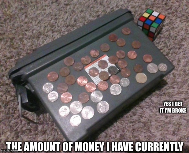 All The Money I Have Right Now Imgflip