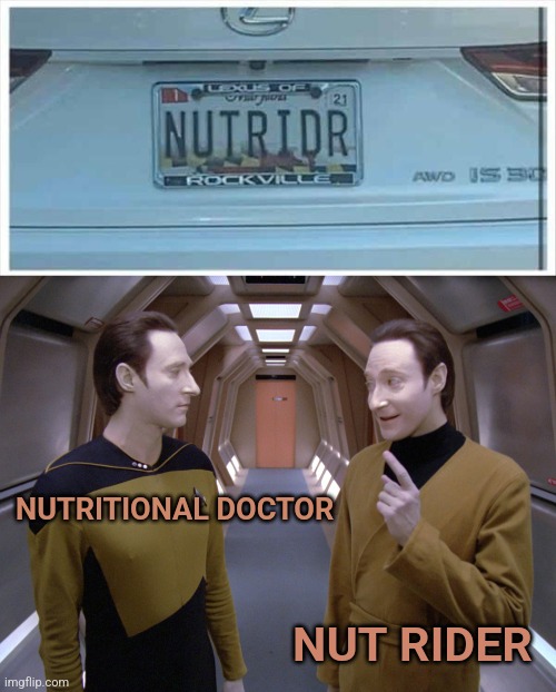 Nutritional Dr |  NUTRITIONAL DOCTOR; NUT RIDER | image tagged in nutrition | made w/ Imgflip meme maker
