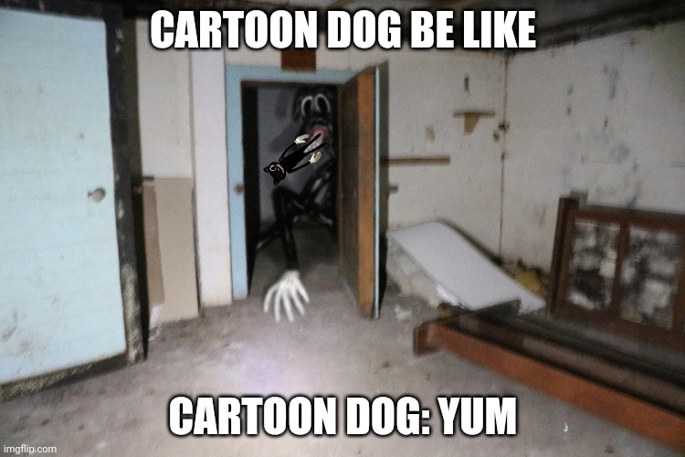 Cartoon Dog | CARTOON DOG BE LIKE; CARTOON DOG: YUM | image tagged in cartoon dog | made w/ Imgflip meme maker