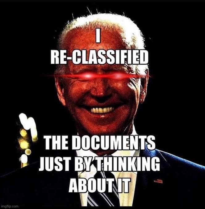 Dark Brandon reclassified the documents | image tagged in dark brandon reclassified the documents | made w/ Imgflip meme maker