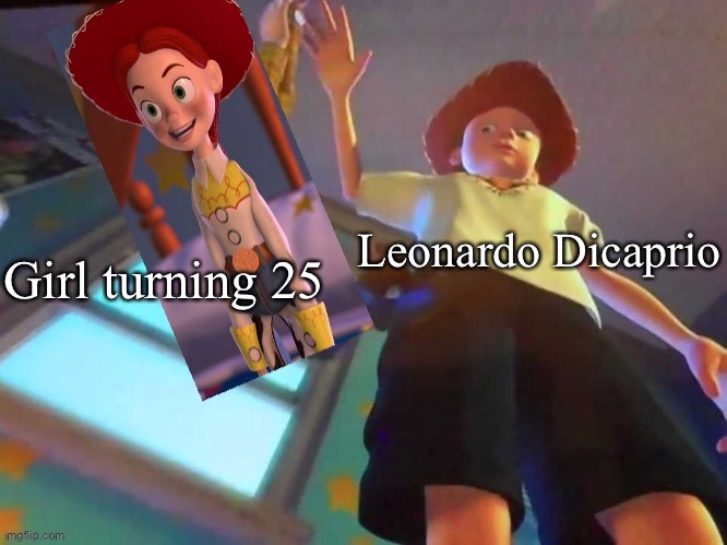 Leonardo girls | Girl turning 25; Leonardo Dicaprio | image tagged in leonardo dicaprio,draw 25,turn 25,birthday | made w/ Imgflip meme maker
