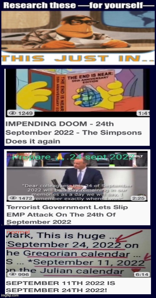 How is  September 24  actually  9/11 ?  Someone says False Flag is Imminent | image tagged in memes,not my prediction,im the messenger,but leftist globalists progressives will do anything,all u fjb voters are to blame | made w/ Imgflip meme maker