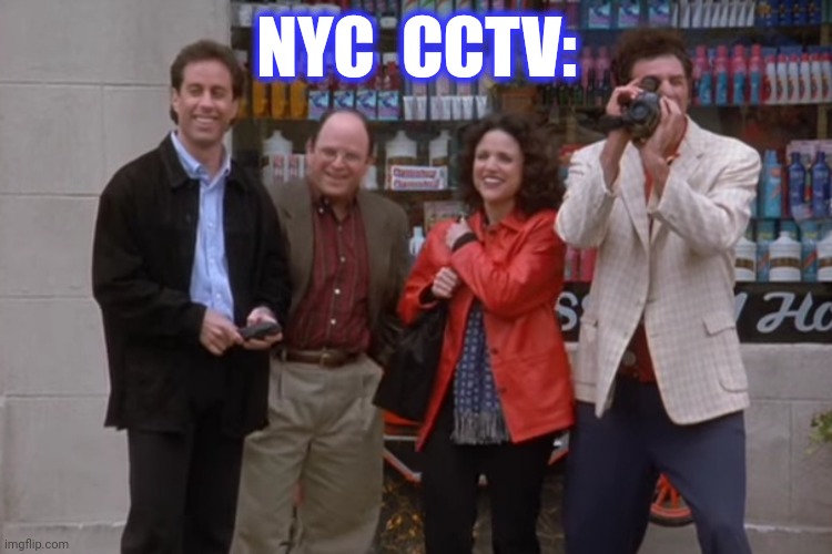 NYC  CCTV: | made w/ Imgflip meme maker