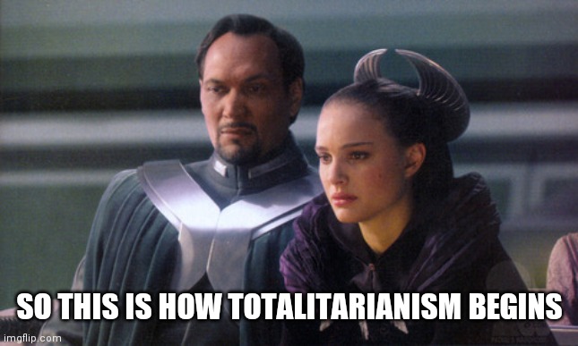 So this is how democracy dies | SO THIS IS HOW TOTALITARIANISM BEGINS | image tagged in so this is how democracy dies | made w/ Imgflip meme maker
