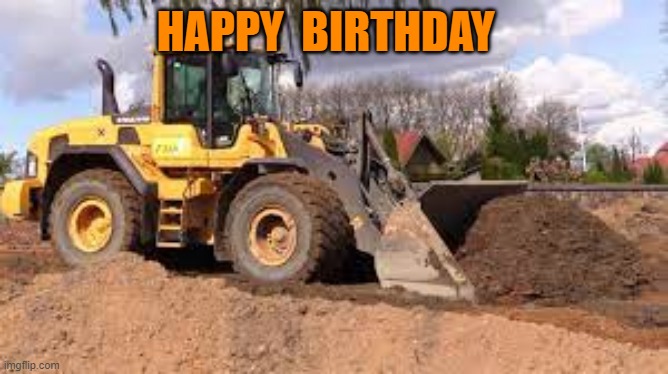 HAPPY  BIRTHDAY | image tagged in happy birthday | made w/ Imgflip meme maker