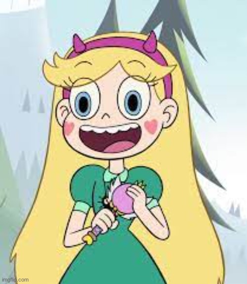 Pov: You wake up on Mewni and see Star Butterfly. Wdyd? | made w/ Imgflip meme maker