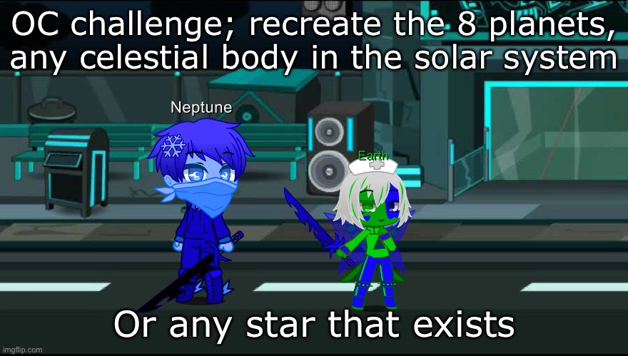 Best one on each prize will be credited | OC challenge; recreate the 8 planets, any celestial body in the solar system; Or any star that exists | made w/ Imgflip meme maker