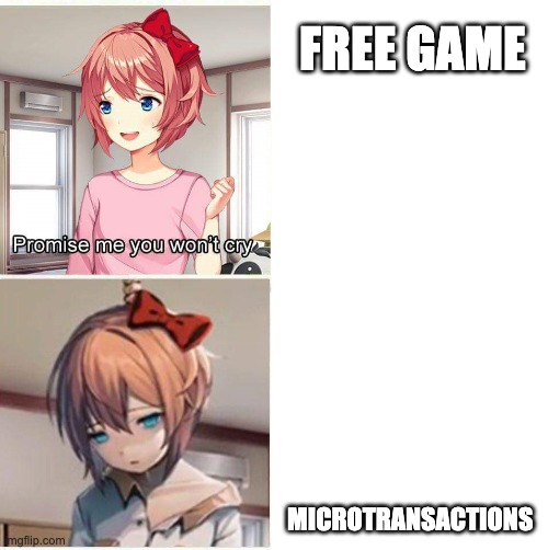 relatable | FREE GAME; MICROTRANSACTIONS | image tagged in promise you won't cry,gaming,bethesda,why does this exist,money | made w/ Imgflip meme maker