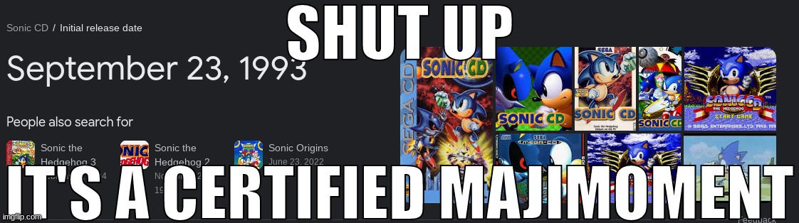 SHUT UP; IT'S A CERTIFIED MAJIMOMENT | made w/ Imgflip meme maker