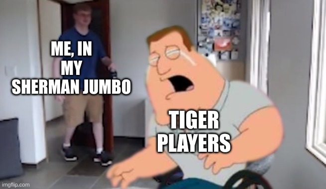 Man walking in on joe | ME, IN MY SHERMAN JUMBO; TIGER PLAYERS | image tagged in man walking in on joe | made w/ Imgflip meme maker