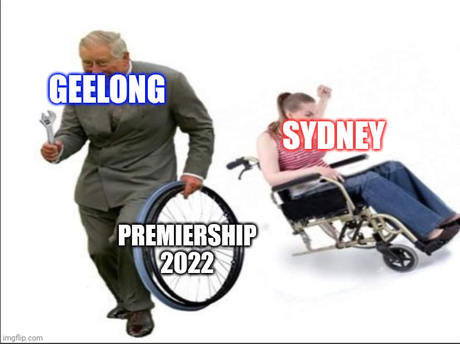 RIP Swans, they got beaten by Geelong 133-52 | GEELONG; SYDNEY; PREMIERSHIP 2022 | image tagged in stolen bye,afl,sports,funny,geelong cats | made w/ Imgflip meme maker