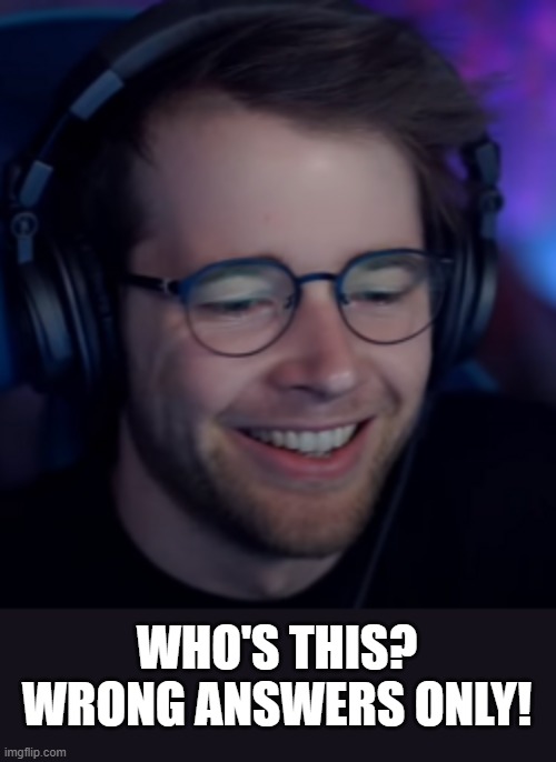  WHO'S THIS?
WRONG ANSWERS ONLY! | image tagged in dantdm | made w/ Imgflip meme maker