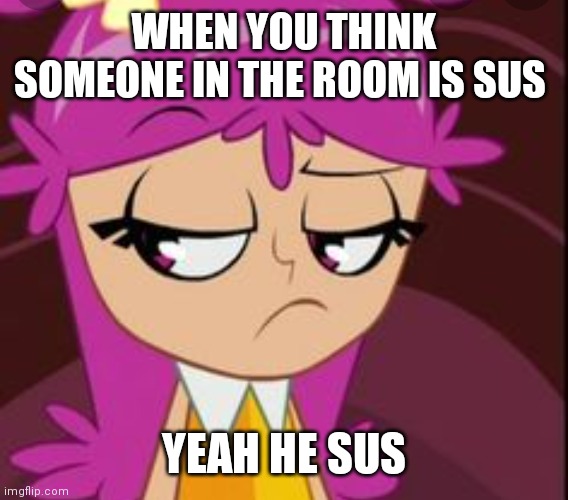 Ami thinks someone is sus | WHEN YOU THINK SOMEONE IN THE ROOM IS SUS; YEAH HE SUS | image tagged in funny memes | made w/ Imgflip meme maker