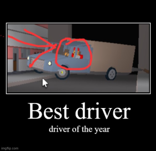 Drievr #1 | image tagged in driver,roblox,roblox meme,driving,unfunny | made w/ Imgflip meme maker