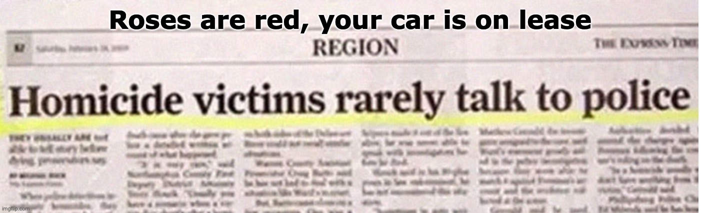 Ofc | Roses are red, your car is on lease | image tagged in roses are red | made w/ Imgflip meme maker