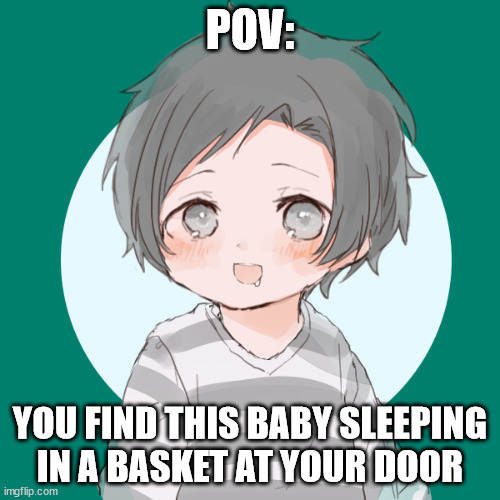 Thats..... not a normal baby | POV:; YOU FIND THIS BABY SLEEPING IN A BASKET AT YOUR DOOR | image tagged in baby | made w/ Imgflip meme maker