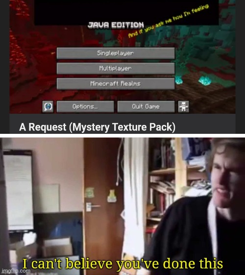 So I was looking for resourse packs on planet minecraft and found this.. | image tagged in i can't believe you've done this,rickroll,rick astley,minecraft | made w/ Imgflip meme maker