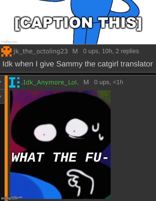 NO NO NO NO NO- | image tagged in idk,stuff,s o u p,carck | made w/ Imgflip meme maker