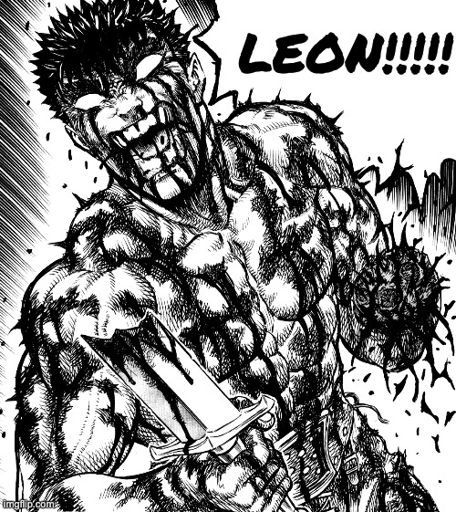 LEON!!!!! | made w/ Imgflip meme maker