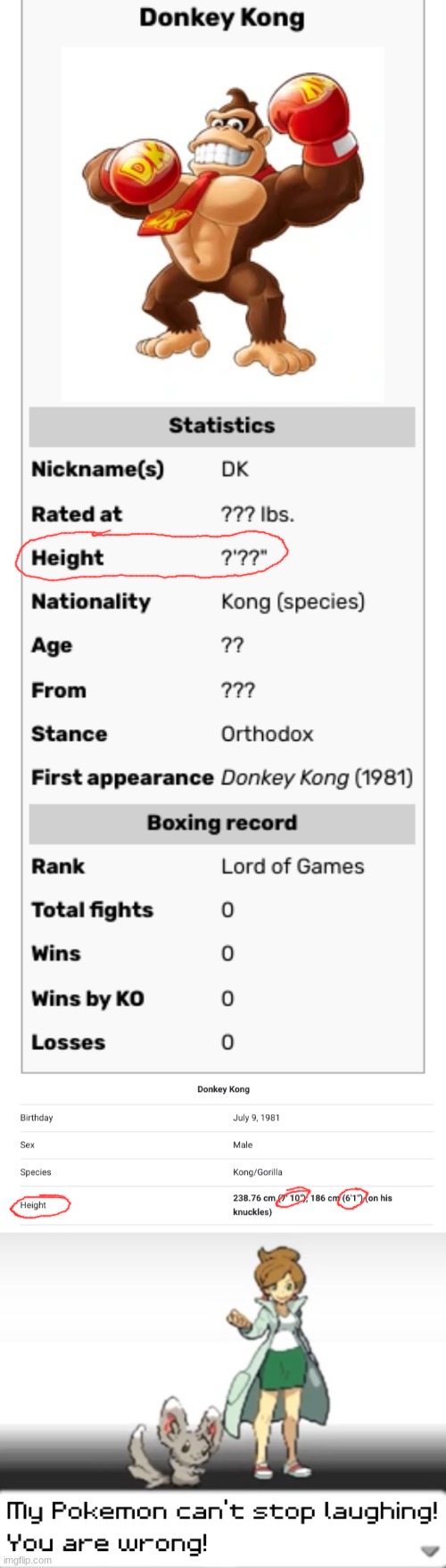 Punch-out Wii can't know donkey kong's height but it's actually 7'10 and 6'1. | image tagged in my pokemon can't stop laughing you are wrong | made w/ Imgflip meme maker
