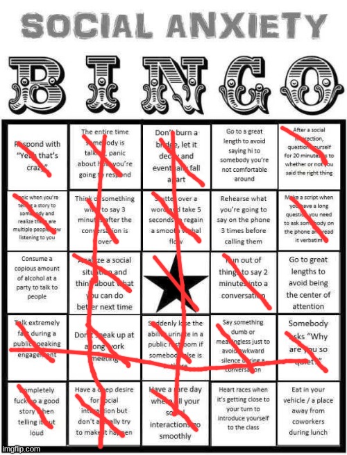 I'm so good at bingo | image tagged in social anxiety bingo | made w/ Imgflip meme maker