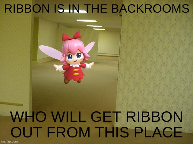 Ribbon is in the Backrooms | RIBBON IS IN THE BACKROOMS; WHO WILL GET RIBBON OUT FROM THIS PLACE | image tagged in the backrooms,kirby,memes,funny,cute | made w/ Imgflip meme maker