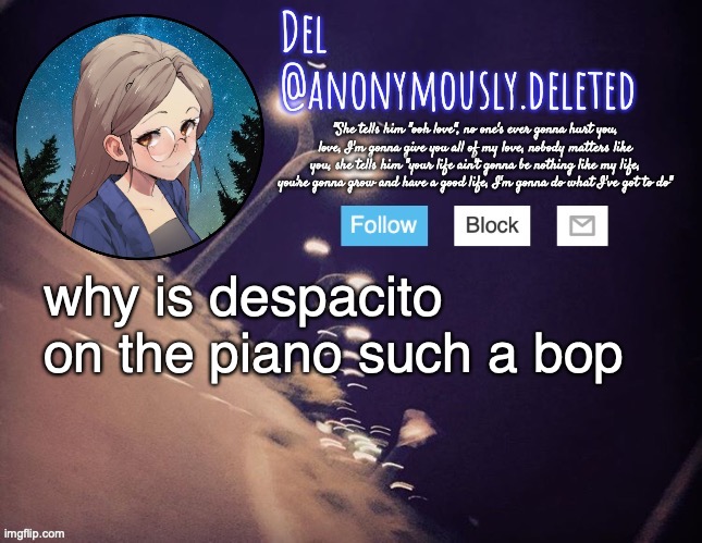 i danced to it in ballet and it was my favorite grand allegro | why is despacito on the piano such a bop | image tagged in del announcement | made w/ Imgflip meme maker
