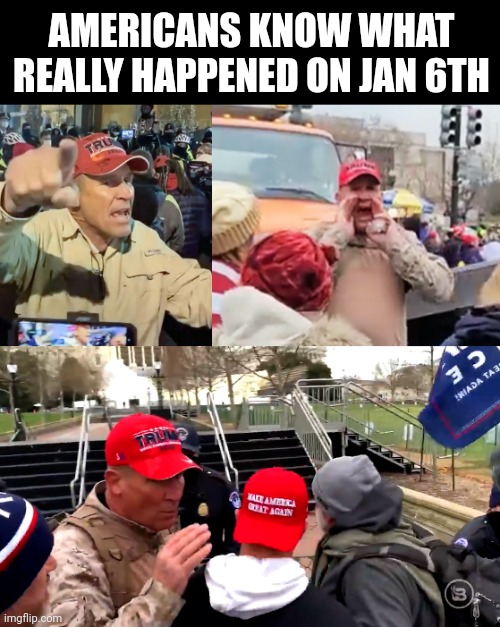 It was a Fedsurrection. | AMERICANS KNOW WHAT REALLY HAPPENED ON JAN 6TH | image tagged in memes | made w/ Imgflip meme maker