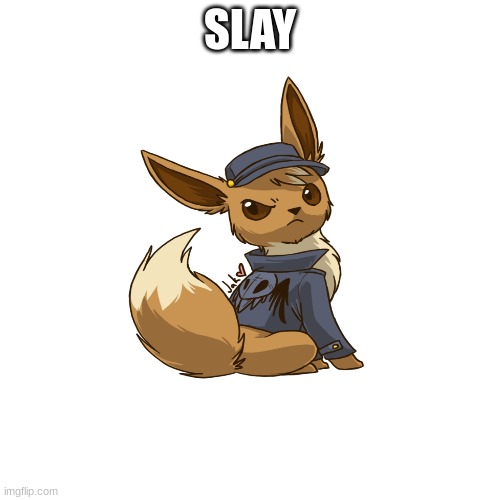 SLAY | made w/ Imgflip meme maker