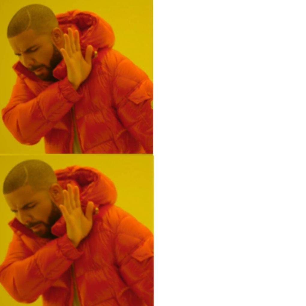 Drake Disapproves Blank Meme Template