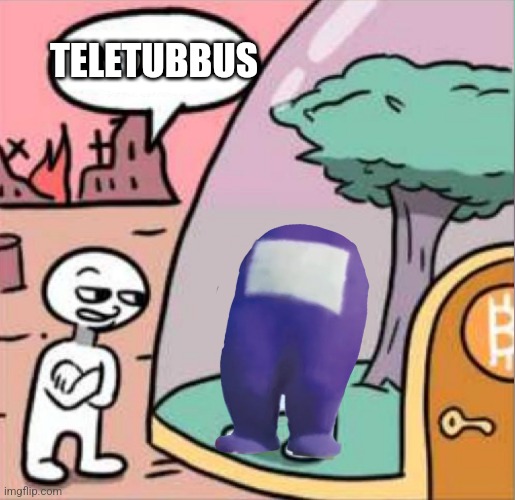 Sus | TELETUBBUS | image tagged in amogus | made w/ Imgflip meme maker