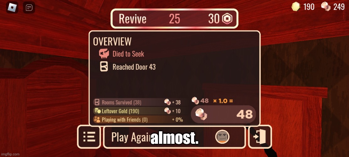 almost. | made w/ Imgflip meme maker