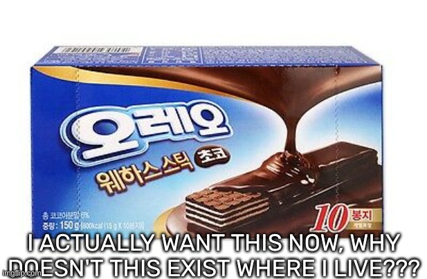 [So I googled if Oreo wafers exist, and it turns out that they do-] | I ACTUALLY WANT THIS NOW, WHY DOESN'T THIS EXIST WHERE I LIVE??? | image tagged in idk,stuff,s o u p,carck | made w/ Imgflip meme maker