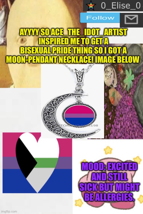 I’m so happy and excited! :D | AYYYY SO ACE_THE_IDOT_ARTIST INSPIRED ME TO GET A BISEXUAL PRIDE THING SO I GOT A MOON-PENDANT NECKLACE! IMAGE BELOW; MOOD: EXCITED AND STILL SICK BUT MIGHT BE ALLERGIES. | image tagged in 0_elise_0 s beautiful announcement templateeee,bisexual,pride,excited,aaa | made w/ Imgflip meme maker