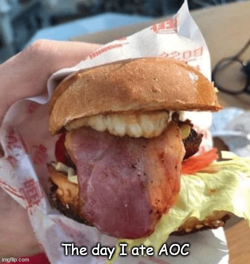 Hunger is a tool of Evil | The day I ate AOC | image tagged in memes,dark | made w/ Imgflip meme maker