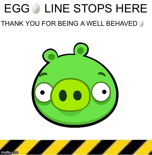 Egg line 2 Blank Meme Template